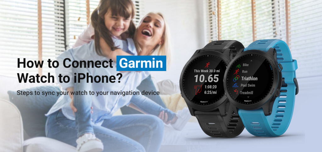 How to connect Garmin watch to iPhone